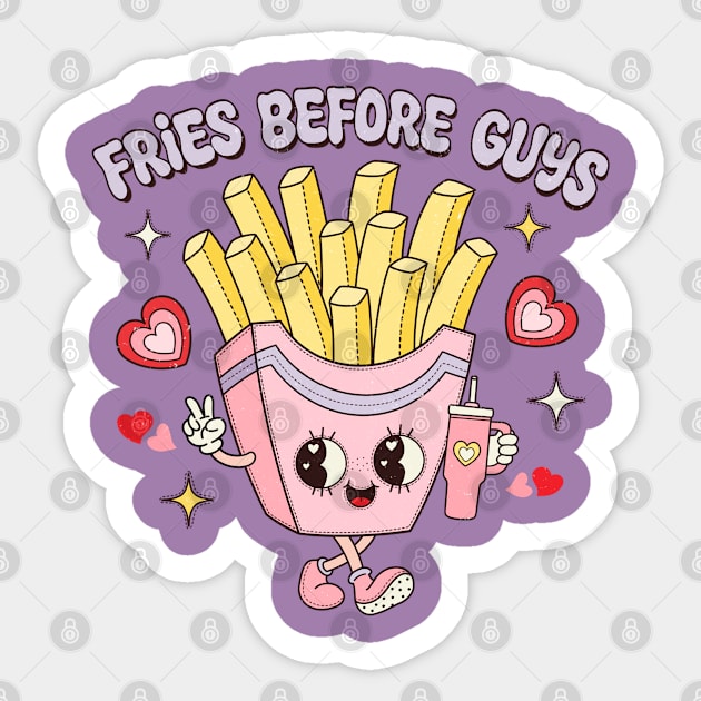 Fries Before Guys Fries Lover Food Lover Happy Valentines Day I love Fries Sticker by Pop Cult Store